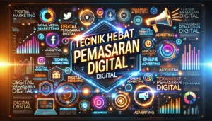 Teknik Hebat Pemasaran Digital