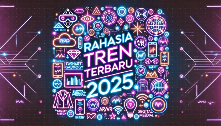 Rahasia Tren Terbaru 2025
