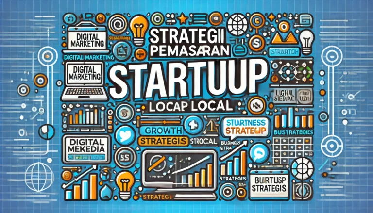 Strategi Pemasaran Startup Lokal