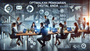 Optimalkan Pemasaran Digital Anda