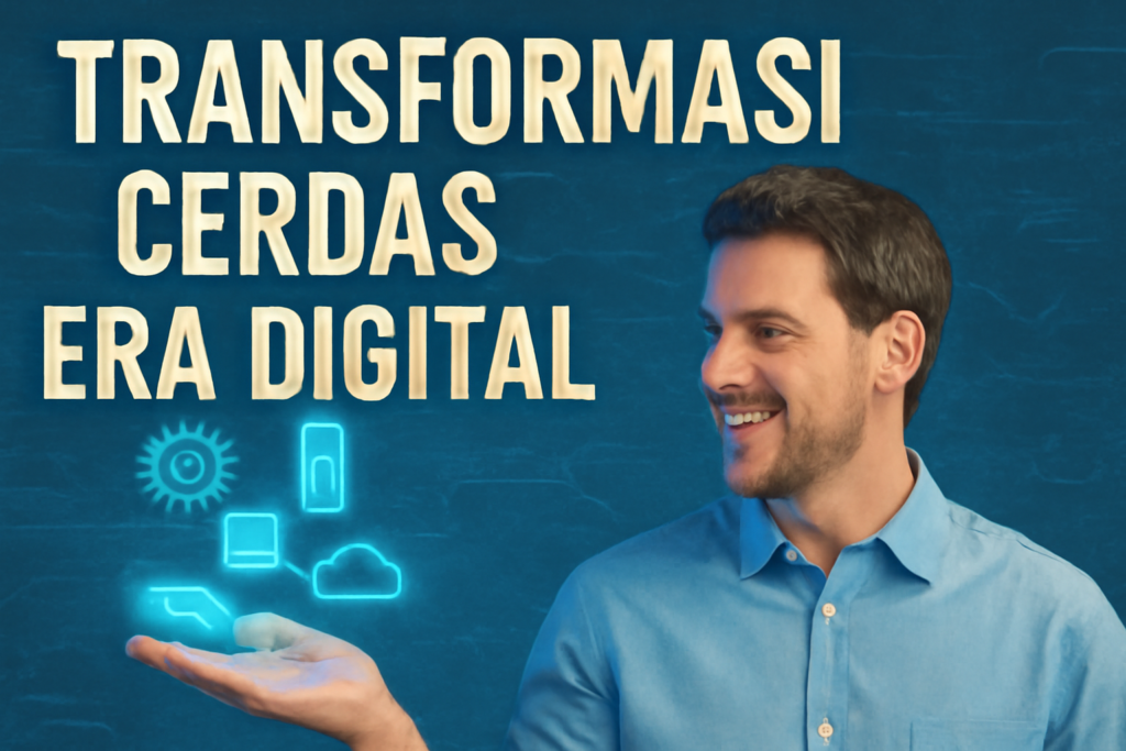 Transformasi Cerdas Era Digital